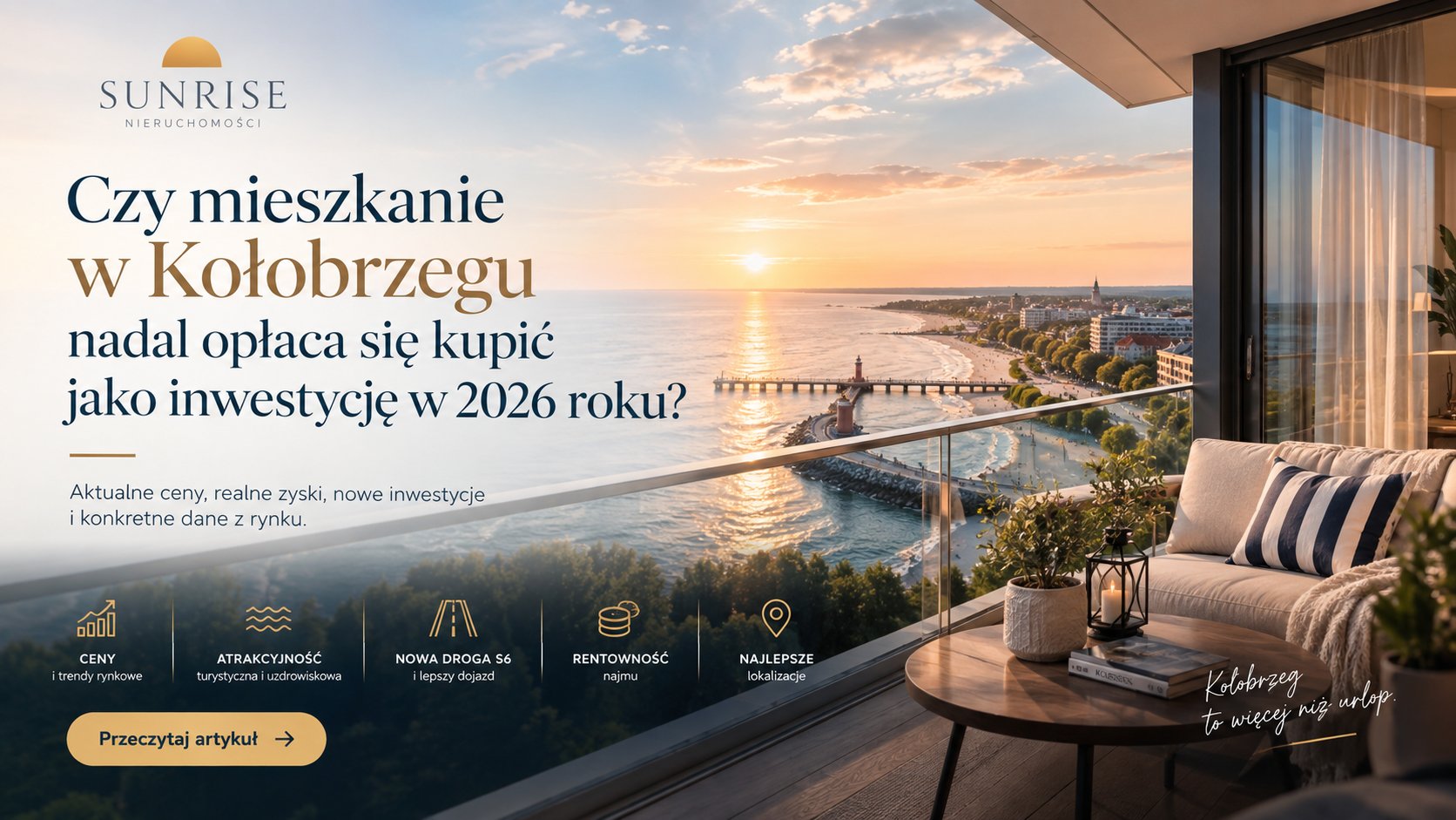 Czy mieszkanie w Kołobrzegu nadal opłaca się kupić jako inwestycję w 2026 roku? Widok z balkonu apartamentu na plażę, molo i latarnię morską w Kołobrzegu o zachodzie słońca
